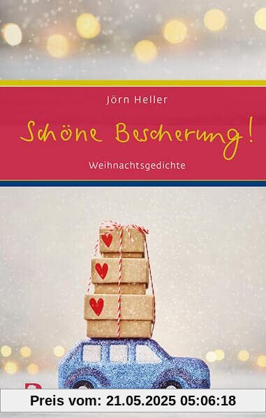 Schöne Bescherung: Weihnachtsgedichte (Eschbacher Präsent)