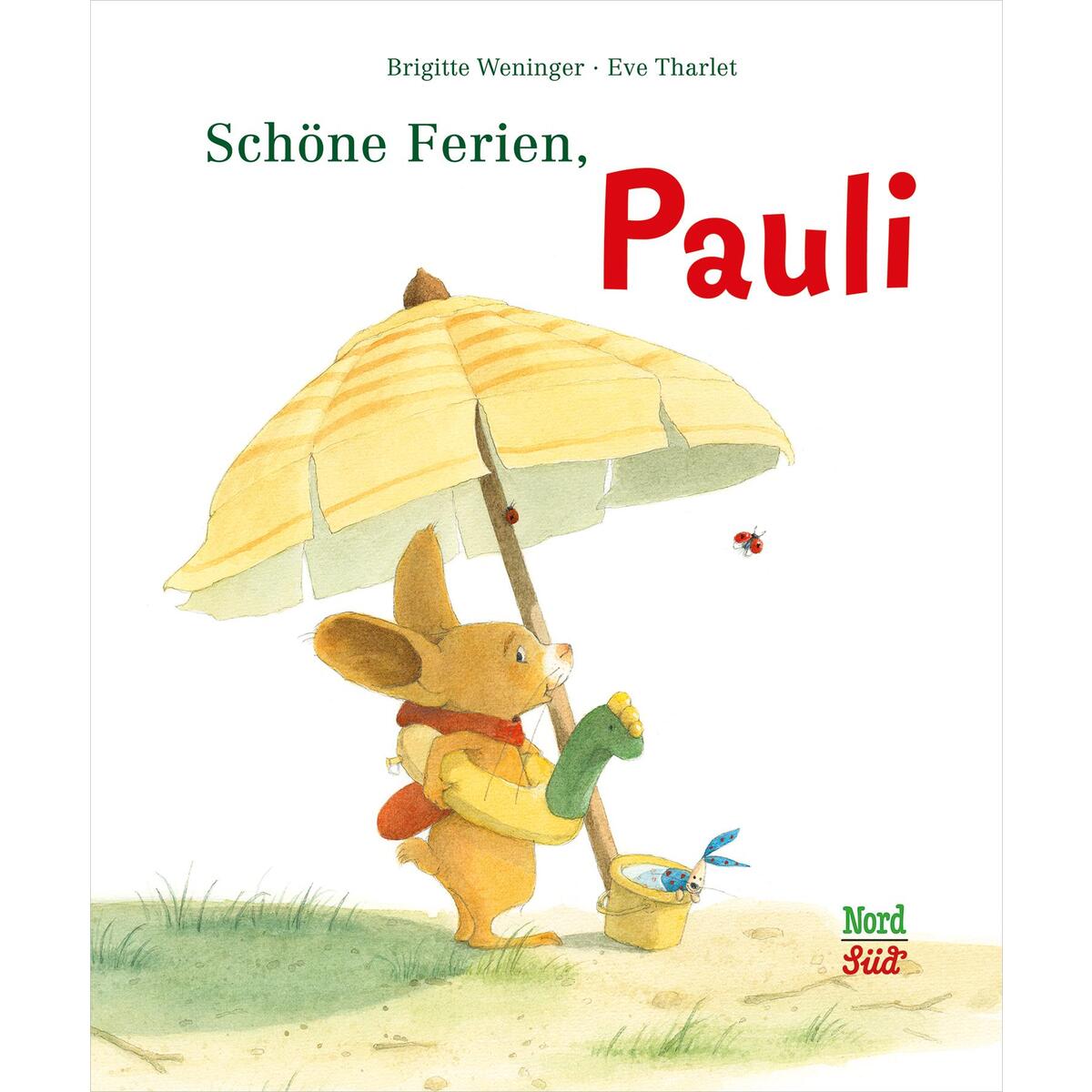 Schöne Ferien, Pauli von NordSüd Verlag AG