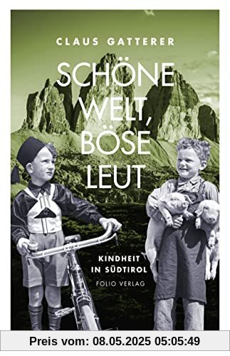 Schöne Welt, böse Leut: Kindheit in Südtirol (Transfer Bibliothek)