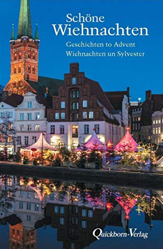 Schöne Wiehnachten: Geschichten to Advent, Wiehnachten un Sylvester von Quickborn-Verlag