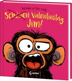 Schönen Valentinstag, Jim! von Loewe / Loewe Verlag