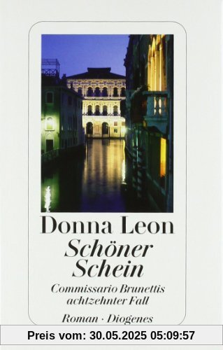 Schöner Schein: Commissario Brunettis achtzehnter Fall Schöner Schein: Commissario Brunettis achtzehnter Fall