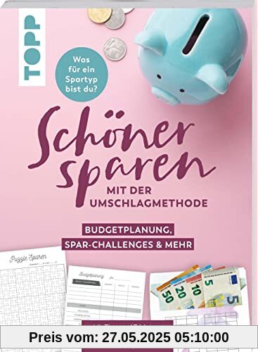 Schöner Sparen mit der Umschlagmethode: Budgetplanung, Spar-Challenges & mehr. Mit Vorlagen zum Download