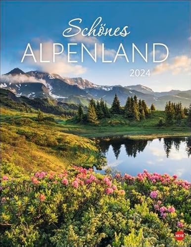 Schönes Alpenland Posterkalender 2024. Beeindruckender Fotokalender mit traumhaften Berglandschaften. Wand-Kalender 2024 für Bergfreunde und Naturliebhaber. von Heye