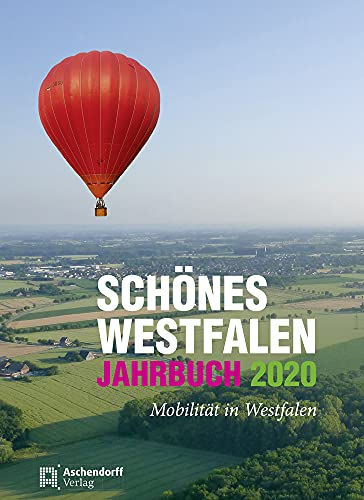 "Schönes Westfalen" - Jahrbuch 2020: Mobilität in Westfalen
