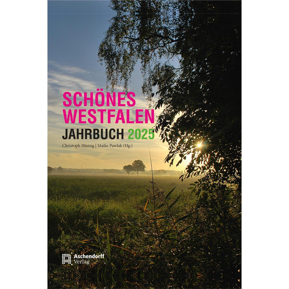 Schönes Westfalen - Jahrbuch 2025 von Aschendorff Verlag
