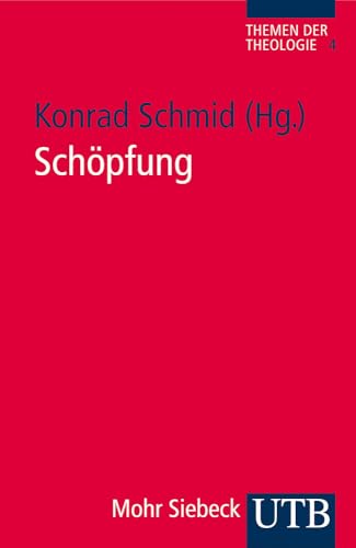 Schöpfung: Themen der Theologie 4 von Mohr Siebeck