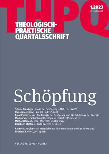 Schöpfung: Theologisch-praktische Quartalschrift 1/2023 von Pustet, F