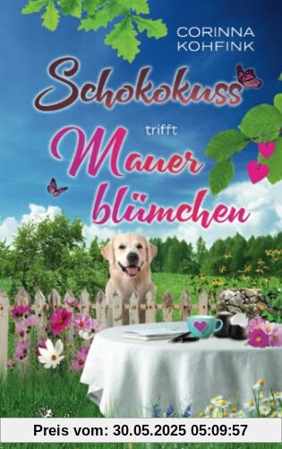 Schokokuss trifft Mauerblümchen: Liebesroman mit heiteren und berührenden Momenten