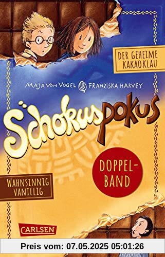 Schokuspokus: Doppelband. Enthält die Bände: Der geheime Kakaoklau (Band 1), Wahnsinnig vanillig (Band 2): Krimi, Spaß und Abenteuer: ideal für Mädchen und Jungen ab 8 Jahren!