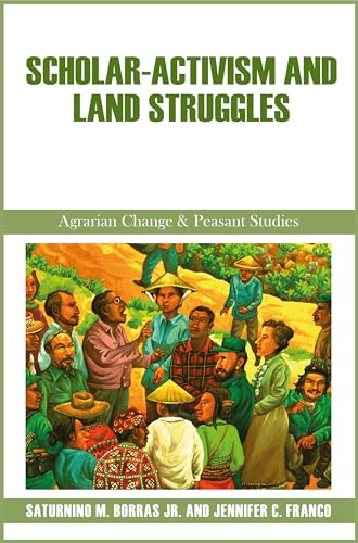 Scholar-Activism and Land Struggles (Agrarian Change and Peasant Studies) von Practical Action Publishing
