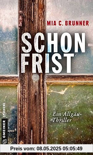 Schonfrist: Kriminalroman (Kriminalromane im GMEINER-Verlag)