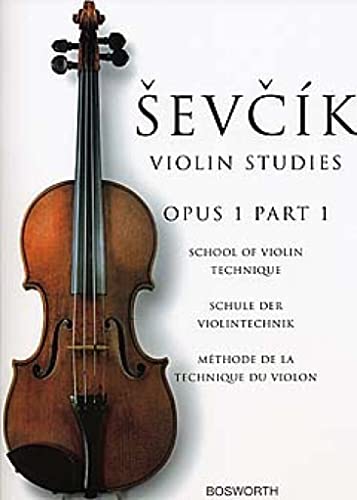 Sevcik Violin Studies. Opus 1 Part 1. Schule der Violintechnik: School of Violin Technique von Bosworth & Co. Ltd.