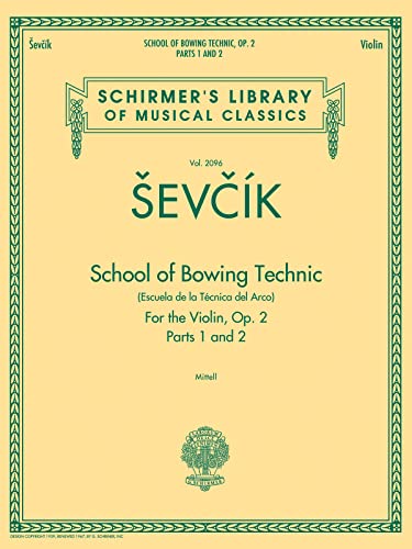 School Of Bowing Technic Op.2 - Parts 1 And 2: Lehrmaterial, Technik für Violine (Schirmer's Library of Musical Classics, Band 2096): For the Violin, ... Library of Musical Classics, 2096, Band 2096) von G. Schirmer