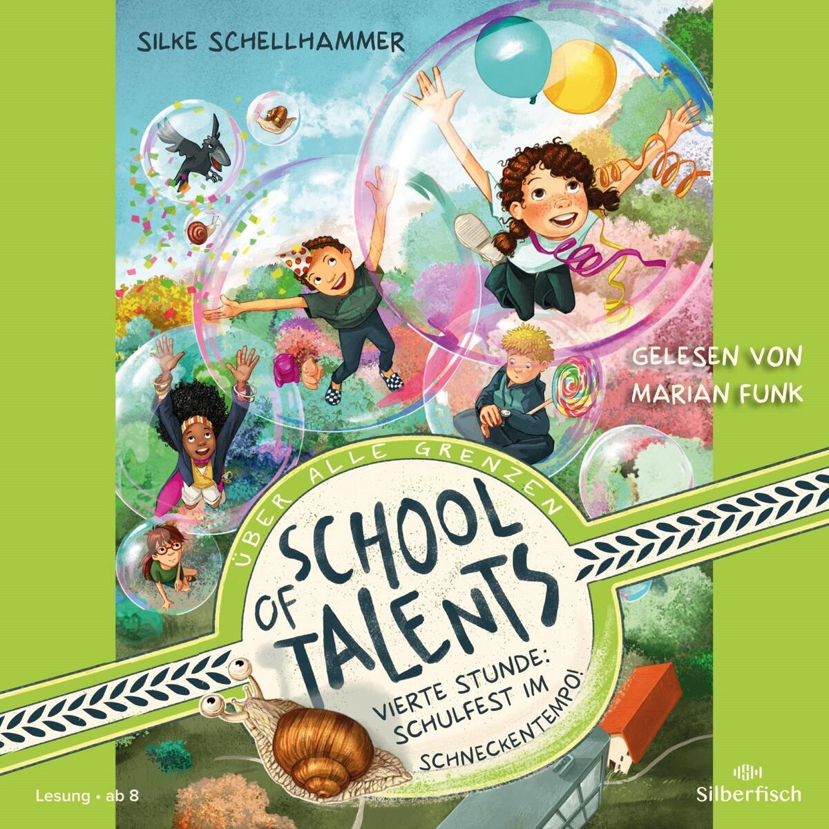 School of Talents 4: Vierte Stunde: Schulfest im Schneckentempo! von Silberfisch