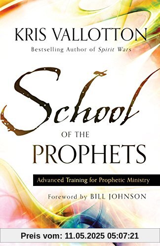 School of the Prophets: Advanced Training for Prophetic Ministry