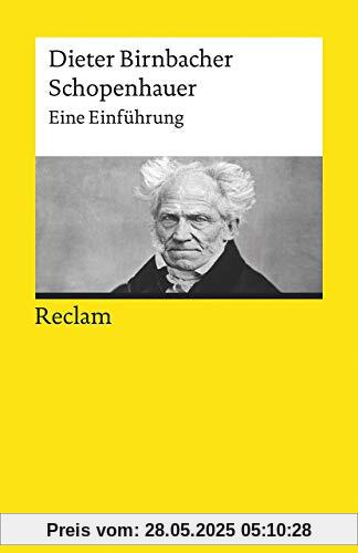 Schopenhauer: Eine Einführung (Reclams Universal-Bibliothek)