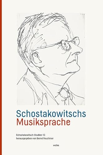 Schostakowitschs Musiksprache (Schostakowitsch-Studien)