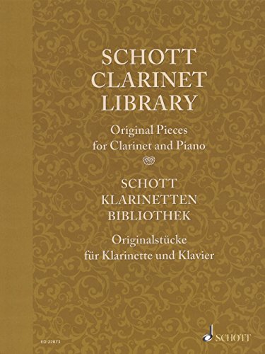 Schott Klarinetten-Bibliothek: Originalstücke. Klarinette in B und Klavier. Partitur und Stimme. (Schott Library Series) von Schott Music