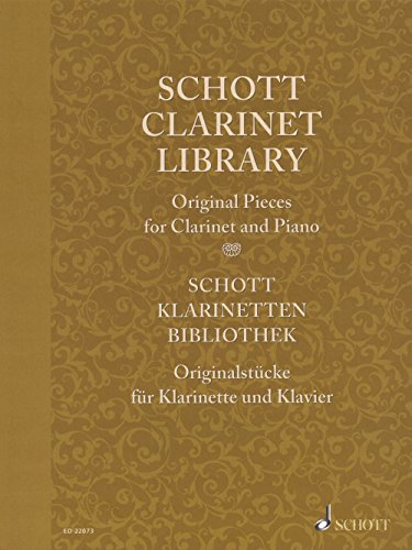Schott Klarinetten-Bibliothek: Originalstücke. Klarinette in B und Klavier. Partitur und Stimme. (Schott Library Series) von Schott