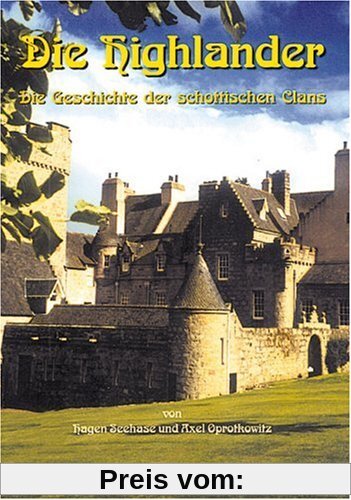 Schottische Geschichte in fünf Bänden: Die Highlander. Schottische Geschichte 1: Die Geschichte der schottischen Clans: BD 1