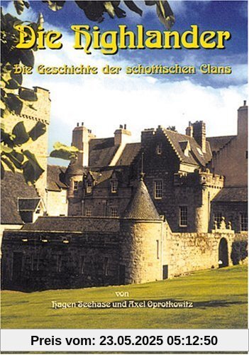 Schottische Geschichte in fünf Bänden: Die Highlander. Schottische Geschichte 1: Die Geschichte der schottischen Clans: BD 1