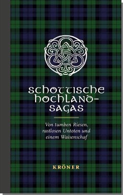 Schottische Hochland-Sagas von Kröner
