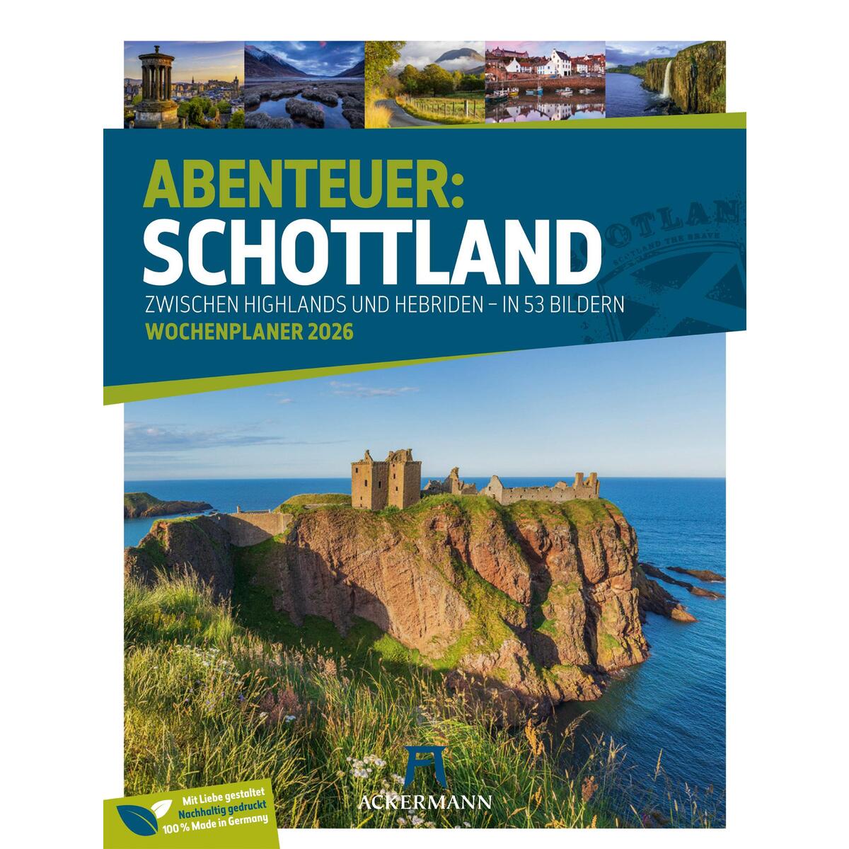 Schottland Wochenplaner Kalender 2026 | Zwischen Highlands und Hebriden Schottland Wochenplaner Kalender 2026 | Zwischen Highlands und Hebriden von Ackermann Kunstverlag