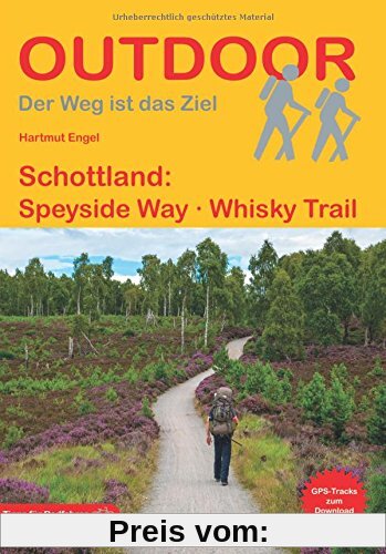 Schottland: Speyside Way Whisky Trail (Der Weg ist das Ziel)