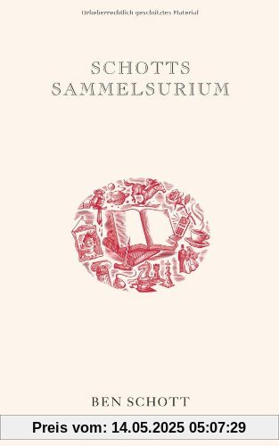 Schotts Sammelsurium: Geschenkbuchedition Schotts Sammelsurium: Geschenkbuchedition