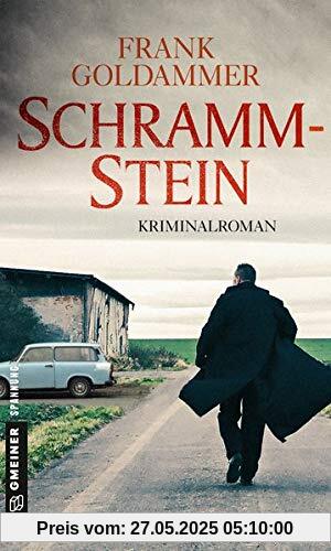 Schrammstein: Kriminalroman (Kriminalromane im GMEINER-Verlag)