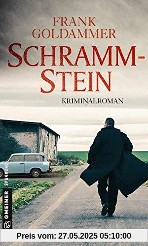 Schrammstein: Kriminalroman (Kriminalromane im GMEINER-Verlag)