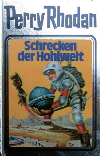 Schrecken der Hohlwelt. Perry Rhodan 22. (Perry Rhodan Silberband, Band 22)