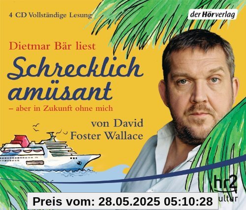 Schrecklich amüsant - aber in Zukunft ohne mich Schrecklich amüsant - aber in Zukunft ohne mich