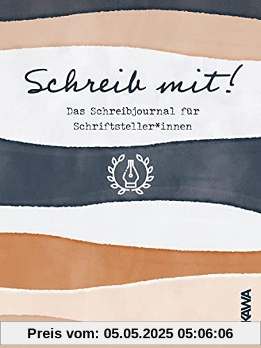Schreib mit! Das Schreibjournal für Schriftsteller*innen Schreib mit! Das Schreibjournal für Schriftsteller*innen
