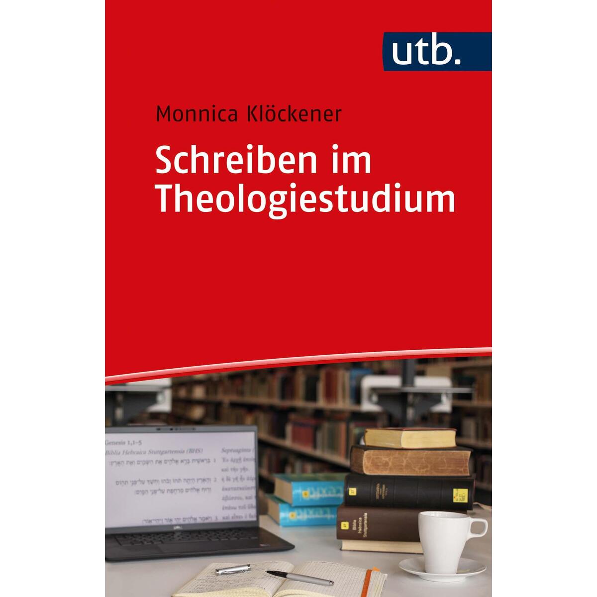 Schreiben im Theologiestudium von UTB GmbH