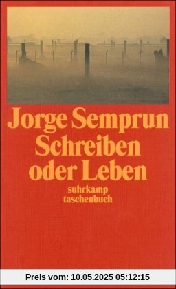 Schreiben oder Leben (suhrkamp taschenbuch)