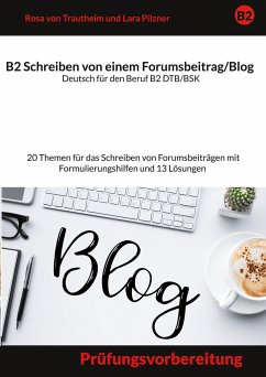 Schreiben von einem Forumsbeitrag Deutsch für den Beruf B2 DTB/BSK von Books on Demand