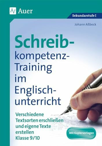 Schreibkompetenz-Training in Englisch 9/10: Verschiedene Textsorten erschließen und eigene Tex... Schreibkompetenz-Training in Englisch 9/10: Verschiedene Textsorten erschließen und eigene Tex...