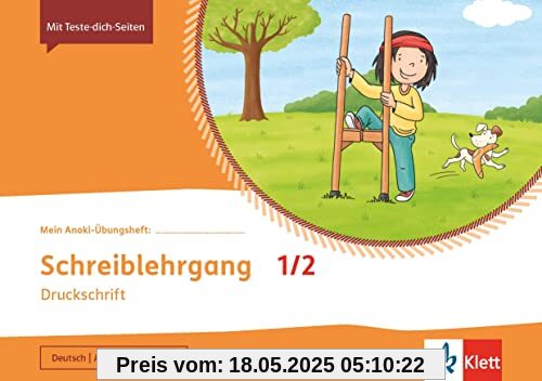 Schreiblehrgang Druckschrift 1/2: Übungsheft Klasse 1/2 (Mein Anoki-Übungsheft)