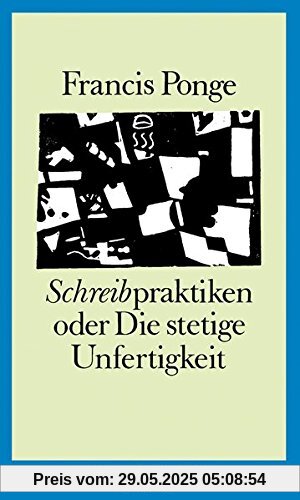 Schreibpraktiken: oder die stetige Unfertigkeit