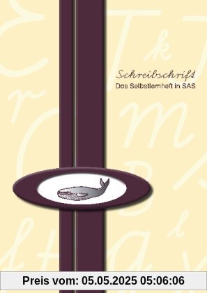 Schreibschrift (SAS) - Das Selbstlernheft