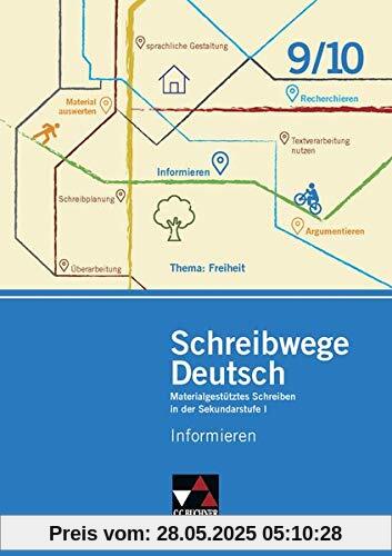 Schreibwege Deutsch / Informieren 9/10: Materialgestütztes Schreiben in der Sekundarstufe I (Schreibwege Deutsch: Materialgestütztes Schreiben in der Sekundarstufe I)