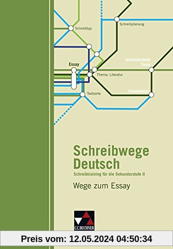 Schreibwege Deutsch / Wege zum Essay: Schreibtraining für die Sekundarstufe II