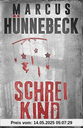 Schreikind: Thriller Schreikind: Thriller