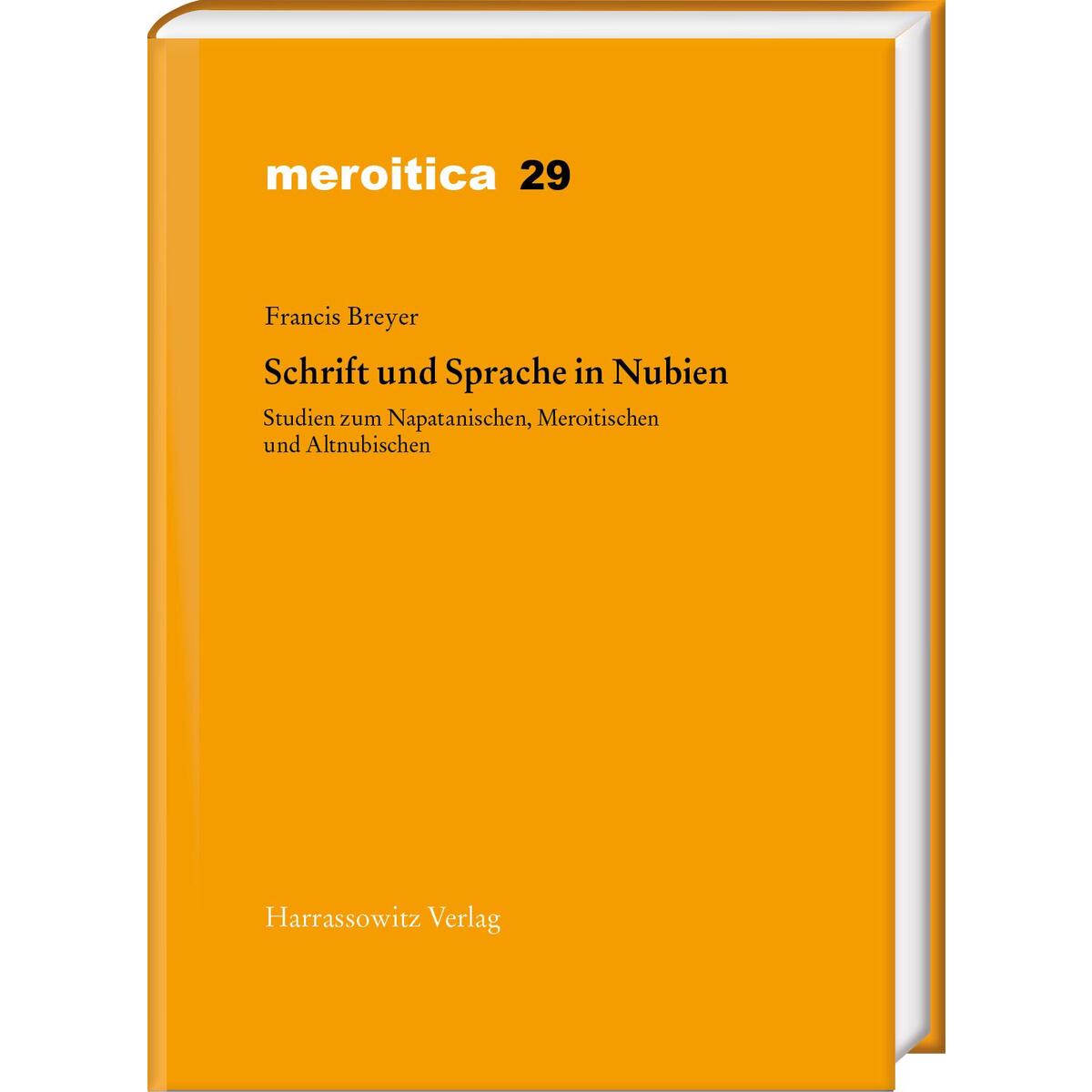 Schrift und Sprache in Nubien Schrift und Sprache in Nubien von Harrassowitz Verlag
