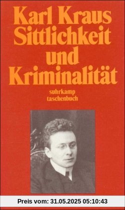 Schriften in den suhrkamp taschenbüchern. Erste Abteilung. Zwölf Bände: Band 1: Sittlichkeit und Kriminalität (suhrkamp taschenbuch)