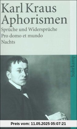 Schriften in den suhrkamp taschenbüchern. Erste Abteilung. Zwölf Bände: Band 8: Aphorismen. Sprüche und Widersprüche. Pro domo et mundo. Nachts: ABT I / BD 8 (suhrkamp taschenbuch)
