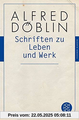 Schriften zu Leben und Werk (Fischer Klassik)