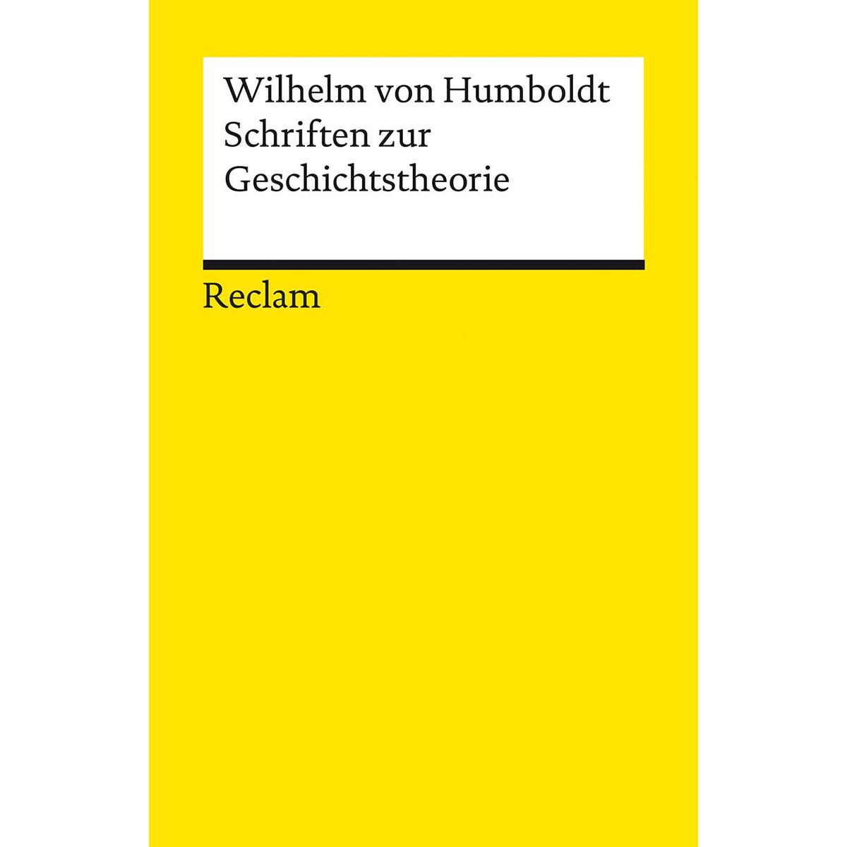 Schriften zur Geschichtstheorie von Reclam Philipp Jun.